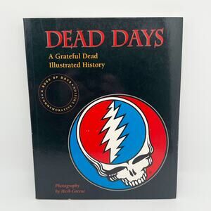 Dead Days: A Grateful Dead Illustrated History Book